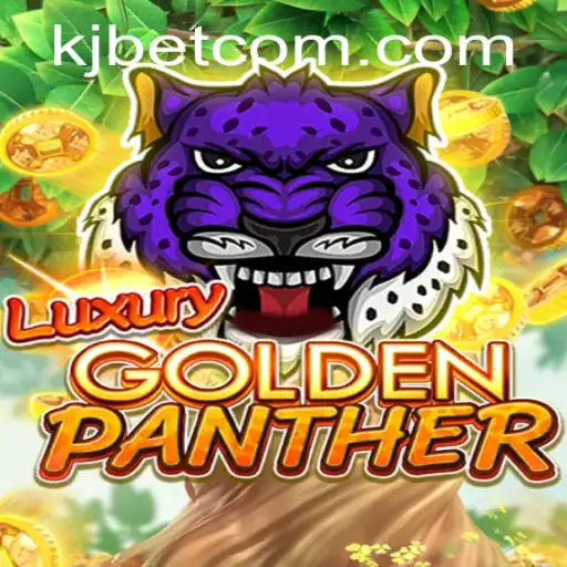 Exploring the Thrills of LUXURYGOLDENPANTHER A Game by KJBET