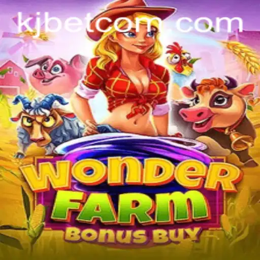 Exploring the Enchanting World of WonderFarmBonusBuy: A New Gaming Experience with KJBET